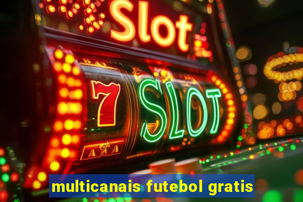 multicanais futebol gratis